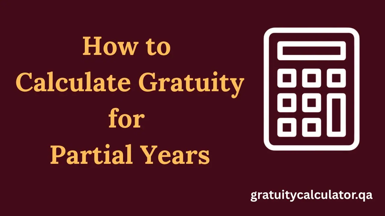 How to Calculate Gratuity for Partial Years