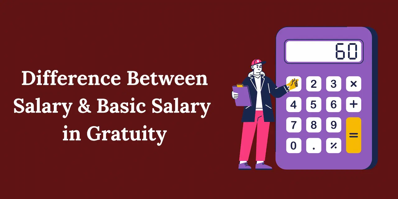 Difference Between Salary and Basic Salary in Gratuity